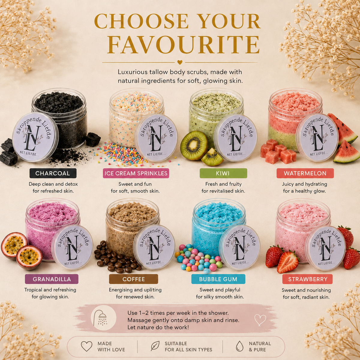 Net Liefde Skroppende Liefde choose your favourite scent, charcoal ice cream sprinkles kiwi watermelon granadilla coffee bubble gum strawberry